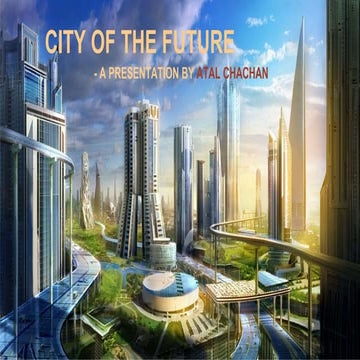 L. The city of future 