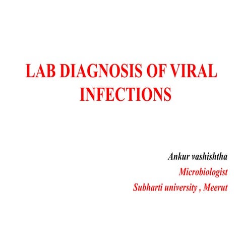 Lab diagnosis of viral infection 