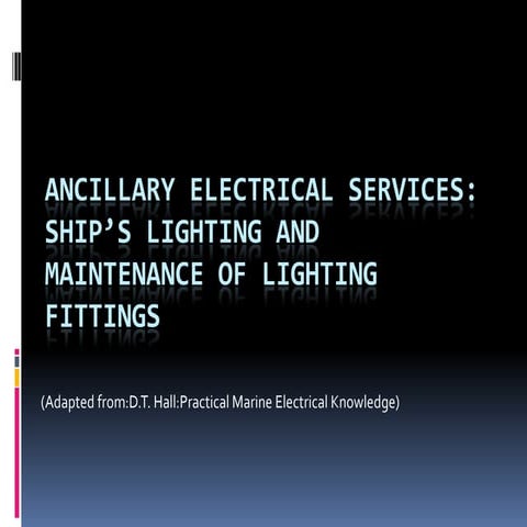 L 1 ancillary electrical services ships lighting and maintenance of lighting ...