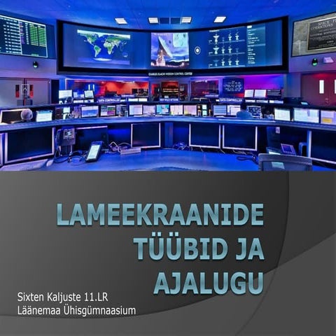 Lameekraanide tüübid ja ajalugu | PPTX