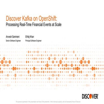 Discover Kafka on OpenShift: Processing Real-Time Financial Events at Scale (...