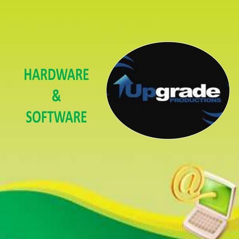 hardware and software upgrade