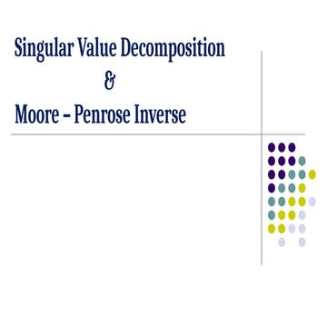 L04 Singular Value Decomposition Moore Penrose .pptx