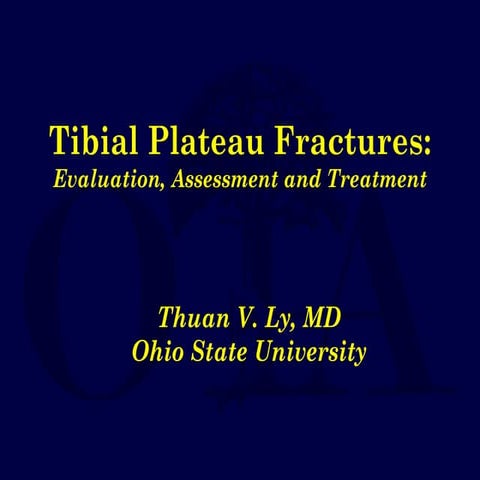 L08 - Ly Tibial Plateau Fractures-Ly-OTA-FINAL Revised5-11-2016_0.pdf