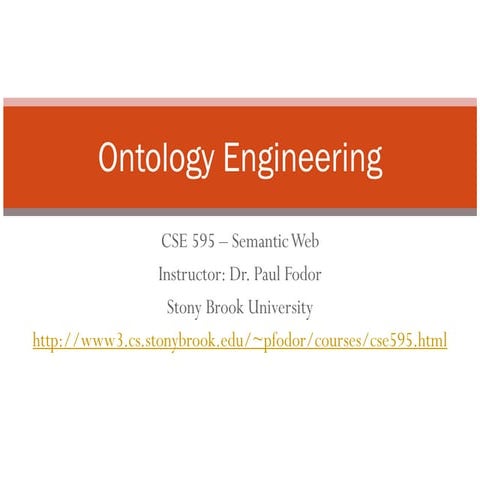 Semantic Web: Ontology Engineering Presentation