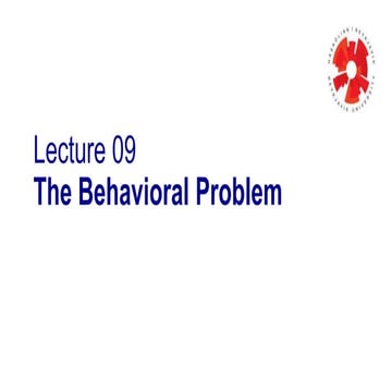 L09 The Behavioral Problem
