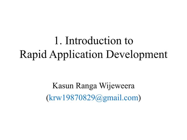 Introduction to Rapid Application Development