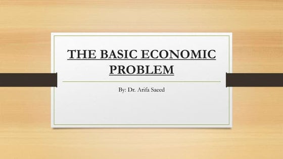 Basic economic problem | PPTX | Economy | Business and Finance