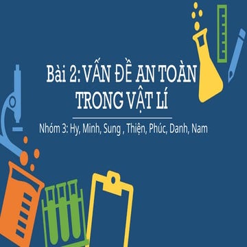 CTST Bai 2 Van de an toan trong vat li.pptx