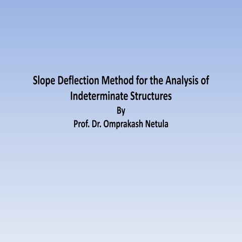 L10 slope deflection method for the analysis of indeterminate