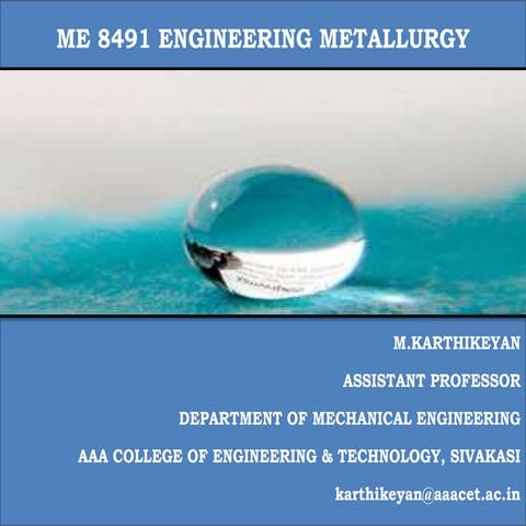 ME8491 ENGINEERING METALLURGY - UNIT 1