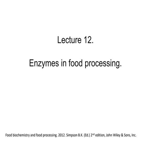 L12 using Enzymes in food processing.pptx