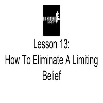 How to Eliminate a Limiting Belief
