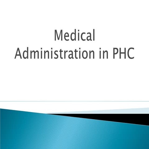 L13 medical administration in Primary Healthcare