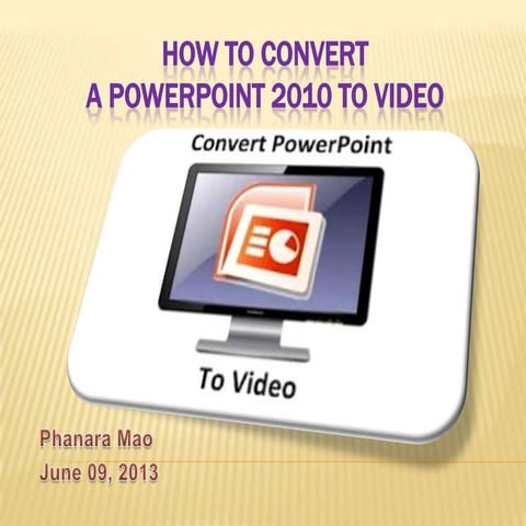 How to convert PowerPoint Presentation to video