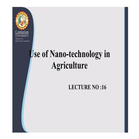 L16-Use-of-Nano-technology-in-Agriculture-PPT.pdf