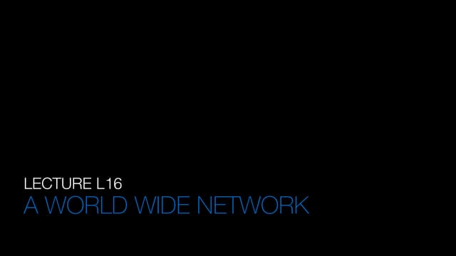 L16 A Worldwide Network