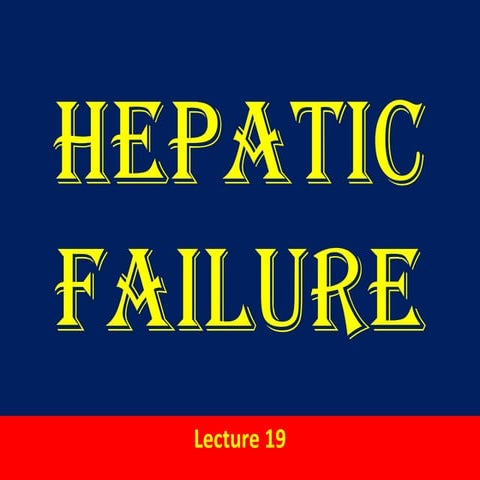 L19 hepatic failure