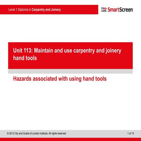Unit 113: Maintain and use carpentry and joinery hand tools | PPTX