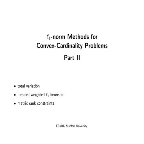 ℓ1-norm Methods for Convex-Cardinality Problems Part II | PDF