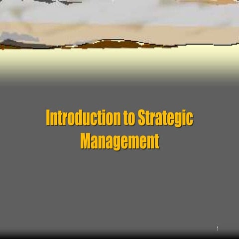 L 1 Introduction to strategic mgmt