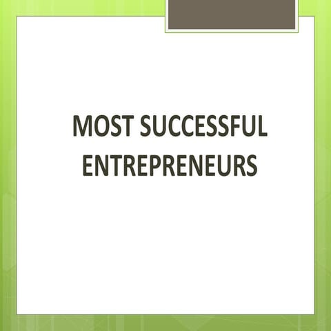 L2- MOST-SUCCESSFUL-ENTREPRENEURS.pptx
