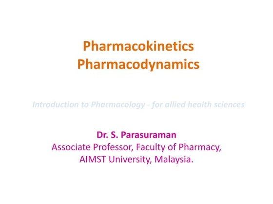 Pharmacokinetics and Pharmacodynamics | PPT