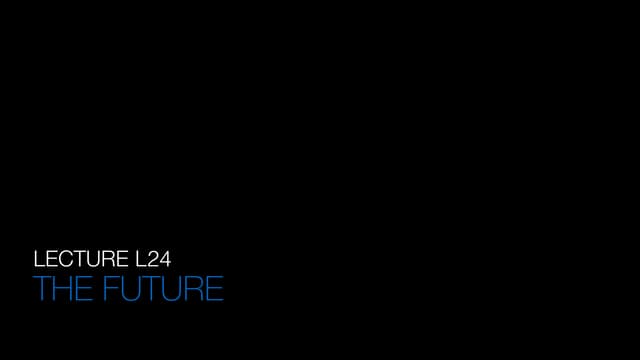 L24 The Future