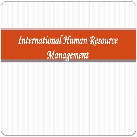 International human resource management | PPT