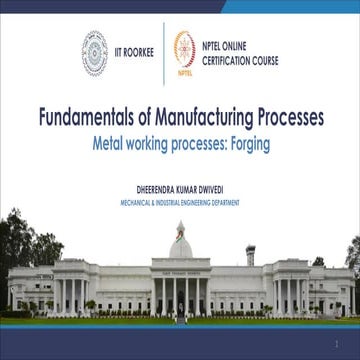 NPTEL fundamentals of manufacturing process part 1