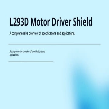 L293D Motor Driver Shield L293D Motor Driver Shield