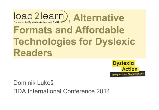L2L, Alternative Formats and Affordable Inclusive Technology