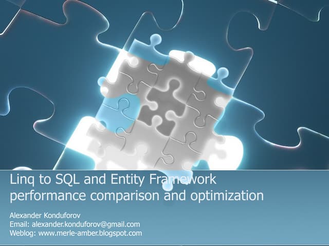 Ling to SQL and Entity Framework performance analysis