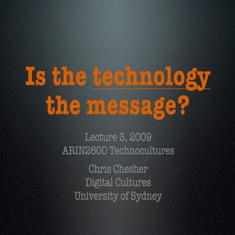Is technology the message? | PPT