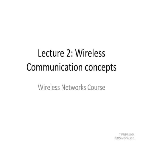 L2_Wireless Networks talks about wireless communication concepts | PDF