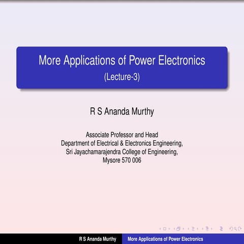 Lecture-3 : More Applications of Power Electronics