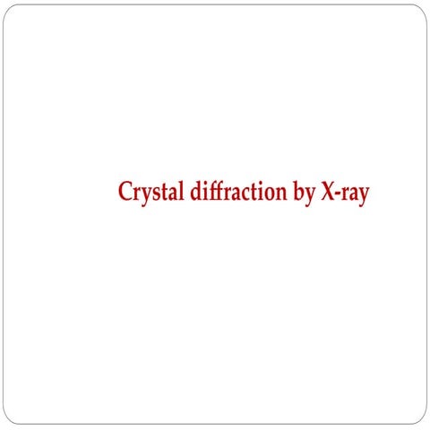 X ray diffraction method | PPTX