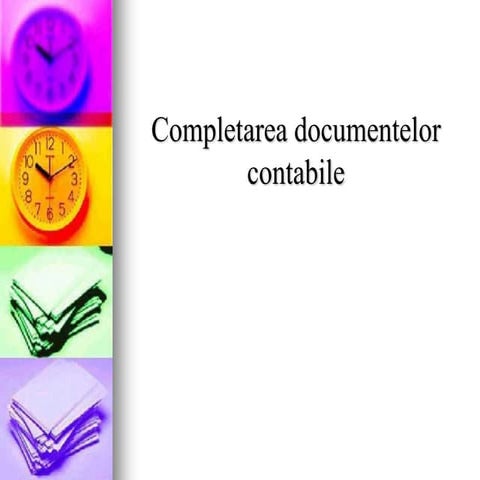 Completarea documentelor | PPT