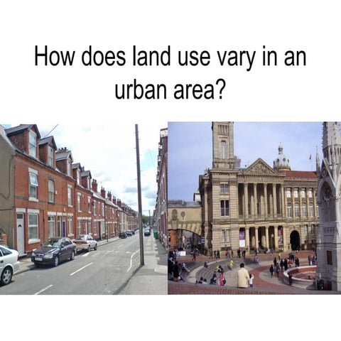 L3 &4  how does land use vary in an urban area