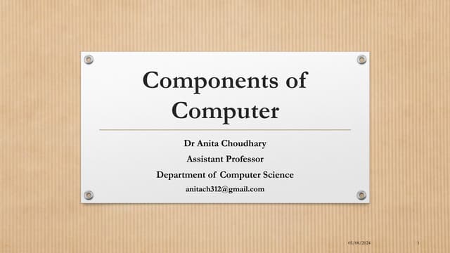 Computer Components, CPU, Memory unit, input unit, output unit