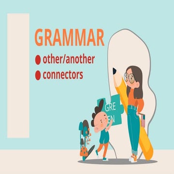 Grammar for primary 5, English using other/another and connectors. | PPTX