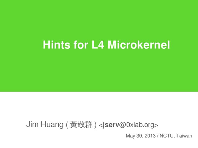 Hints for L4 Microkernel
