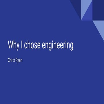 Why I Chose Engineering Assignment Pptx
