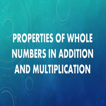 Properties of whole numbers in addition and multiplication