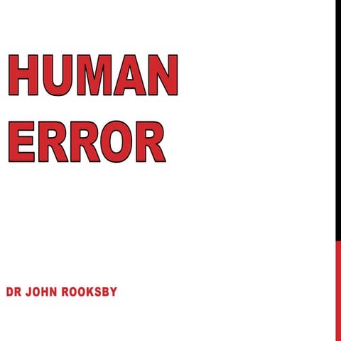 CS5032 Lecture 5: Human Error 1