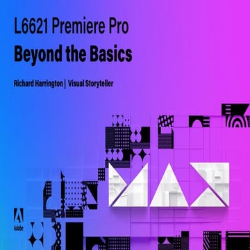 Adobe Max 2022 : Premiere Pro  Beyond the Basics