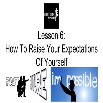 How to Raise Your Expectations of Yourself