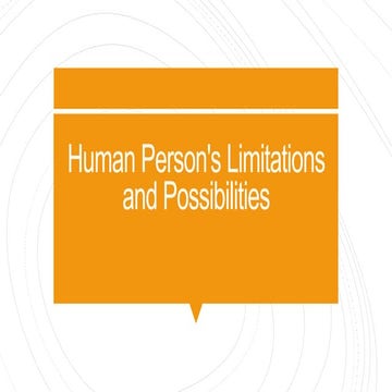 L6 Human Person's Limitations and Possibilities.pptx