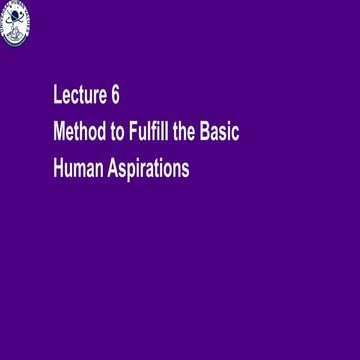 L 6 Method to Fulfill Basic Human Aspirations v2.ppt