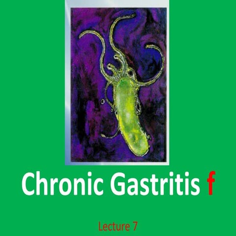 L7 chronic gastritis f